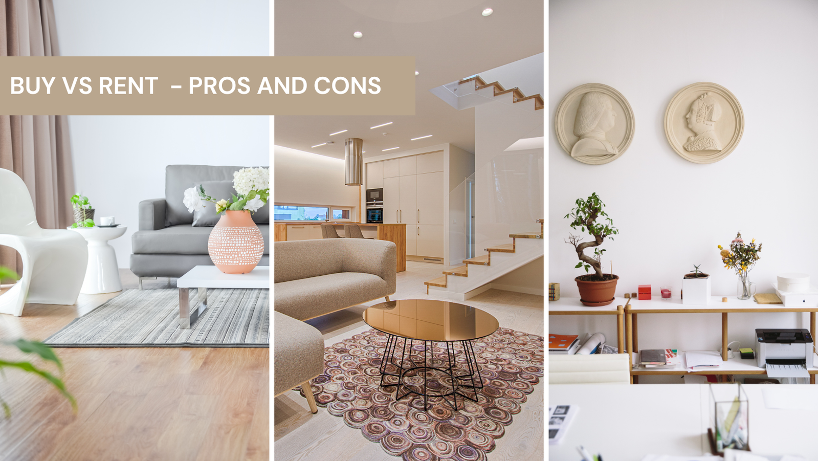 Buying vs. Renting: Making the Right Choice for Your Future