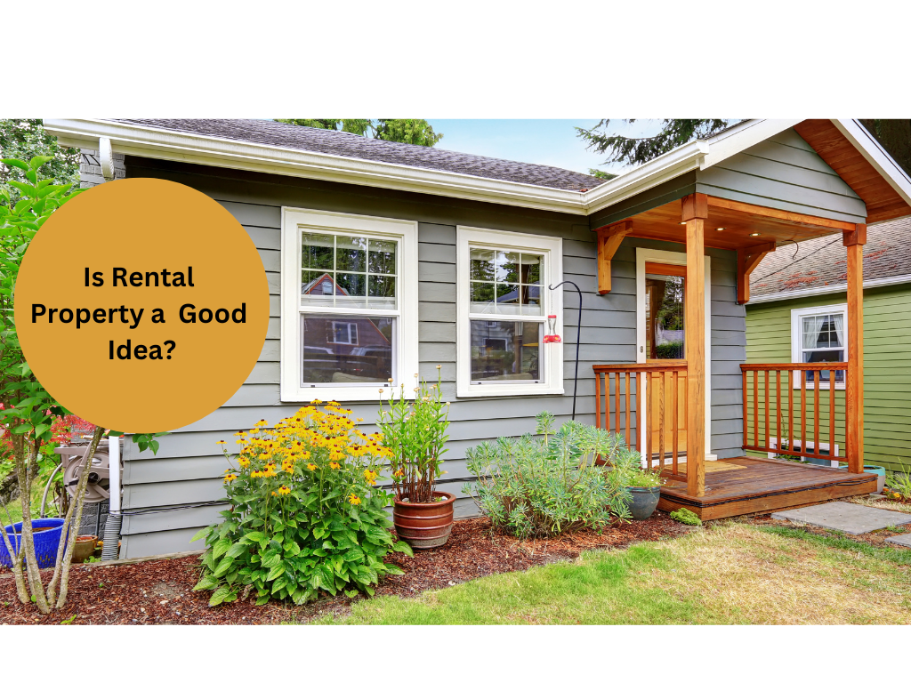 Is Getting Rental Property a Good Idea?